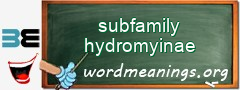 WordMeaning blackboard for subfamily hydromyinae